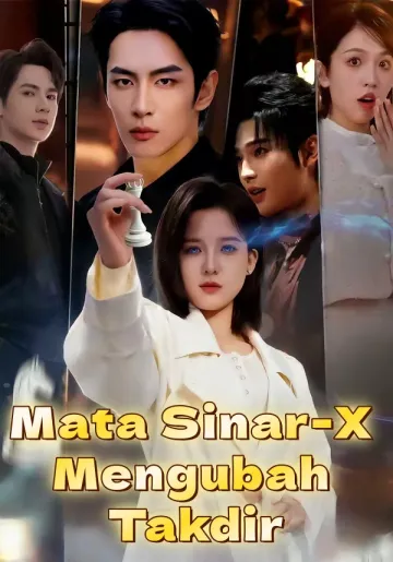 Mata Sinar-X Mengubah Takdir
